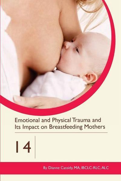 Emotional and Physical Trauma and Its Impact on Breastfeeding Mothers