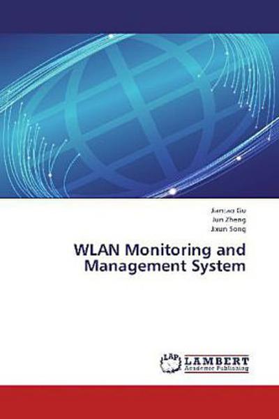 WLAN Monitoring and Management System