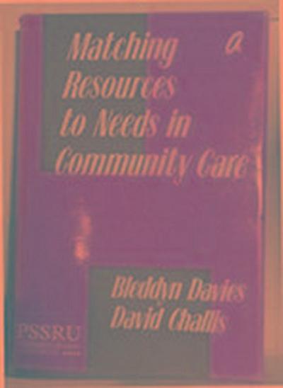 Matching Resources to Needs in Community Care