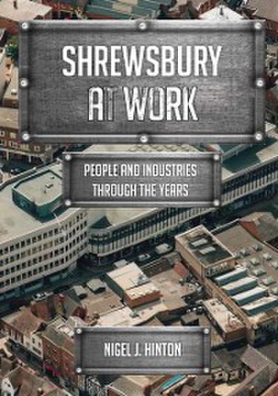 Shrewsbury At Work