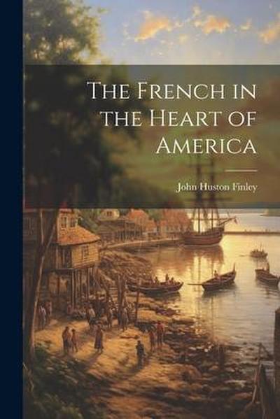 The French in the Heart of America