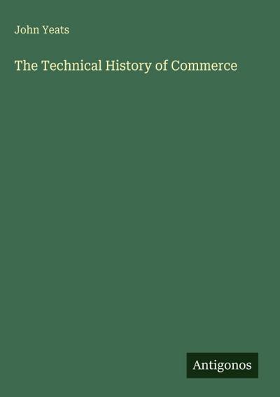 The Technical History of Commerce