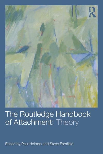 The Routledge Handbook of Attachment
