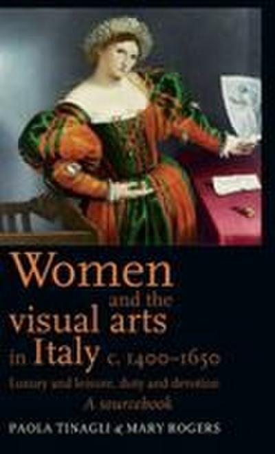 Women and the visual arts in Italy c. 1400-1650
