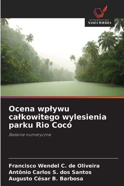 Ocena wp¿ywu ca¿kowitego wylesienia parku Rio Cocó