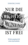 Nur die richtige Meinung ist frei