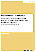 Integrierte Managementsysteme als Instrument zur Implementierung und Umsetzung nachhaltiger Unternehmensstrategien
