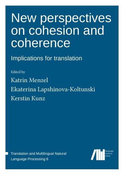 New perspectives on cohesion and coherence