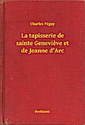La tapisserie de sainte Genevieve et de Jeanne d’Arc