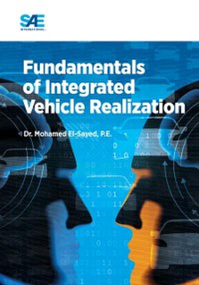 Fundamentals of Integrated Vehicle Realization
