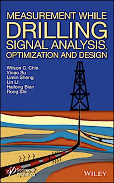 Measurement While Drilling (MWD) Signal Analysis, Optimization and Design