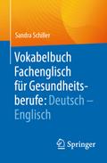 Vokabelbuch Fachenglisch für Gesundheitsberufe: Deutsch - Englisch