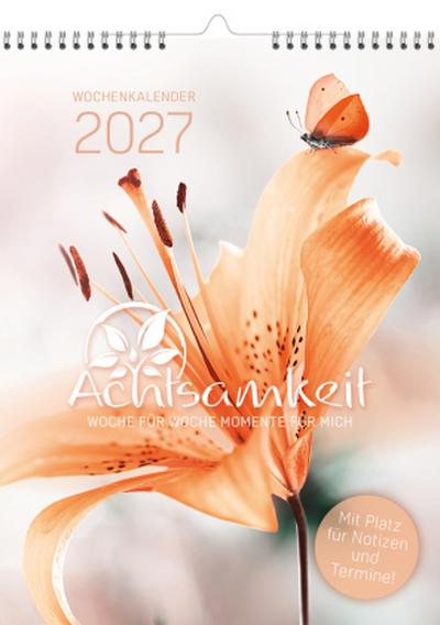 Wochenkalender Achtsamkeit 2027: Woche für Woche Momente für mich