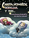 Cabeza, Hombros, Rodillas, Y Pies...A Mi Cama Llegué Y Mi Meta Logré