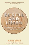 Be Still and Listen