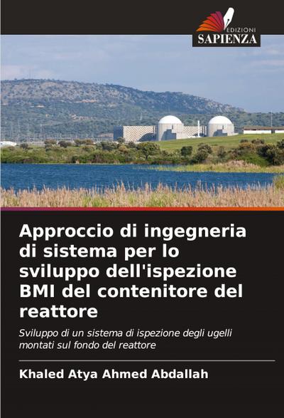 Approccio di ingegneria di sistema per lo sviluppo dell’ispezione BMI del contenitore del reattore