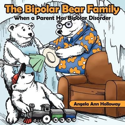 The Bipolar Bear Family