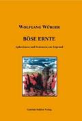 Böse Ernte
