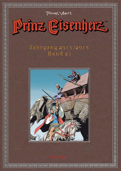 Prinz Eisenherz. Yeates-Jahre Bd. 23: Jahrgang 2015/2016