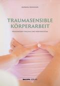 Traumasensible Körperarbeit