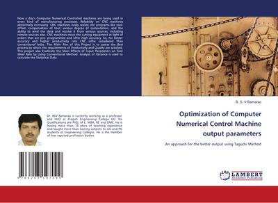 Optimization of Computer Numerical Control Machine output parameters