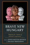 Brave New Hungary