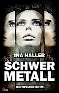Schwermetall: Schweizer Krimi