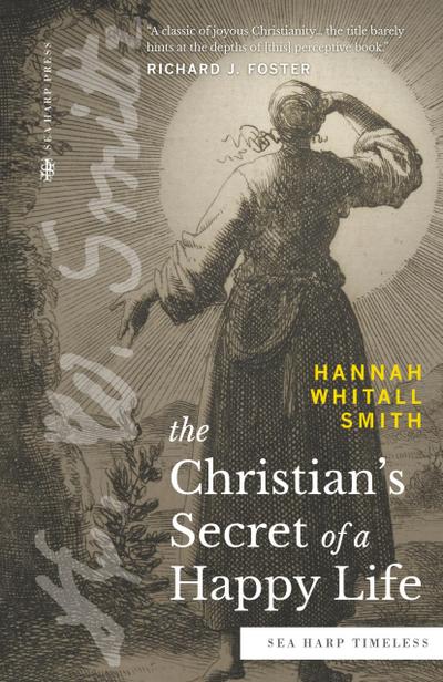 The Christian’s Secret of a Happy Life (Sea Harp Timeless series)