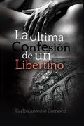 La Última Confesión de un Libertino