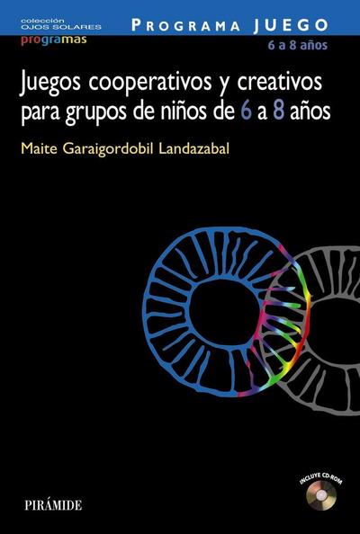 Programa Juego : juegos cooperativos y creativos para grupos de niños de 6 a 8 años