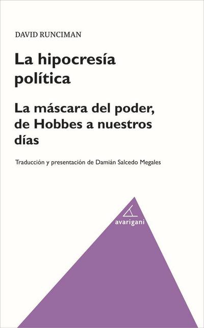 Runciman, D: Hipocresia política : la máscara del poder, de