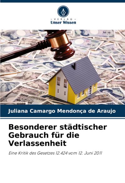 Besonderer städtischer Gebrauch für die Verlassenheit