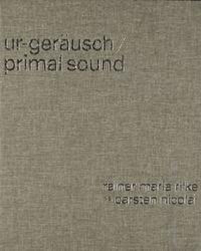 Ur-Geräusch/Primal Sound