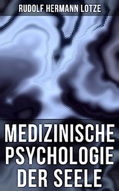 Medizinische Psychologie der Seele