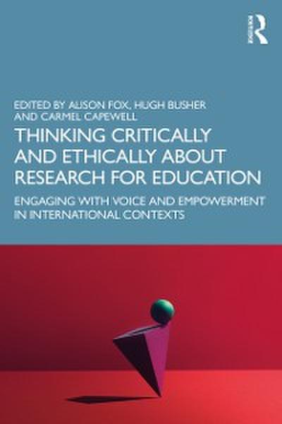 Thinking Critically and Ethically about Research for Education