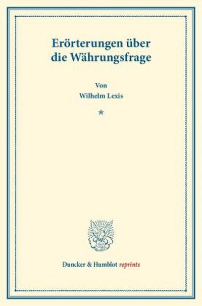 Erörterungen über die Währungsfrage.