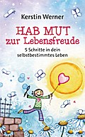 Hab Mut zur Lebensfreude