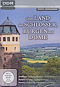 Unser Land der Schlösser, Burgen und Dome