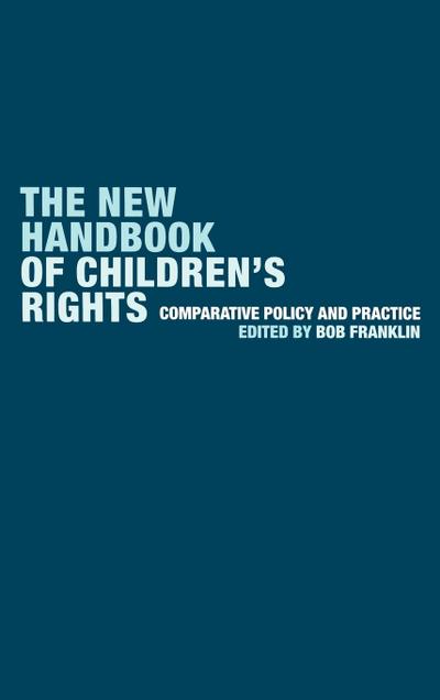 The New Handbook of Children’s Rights