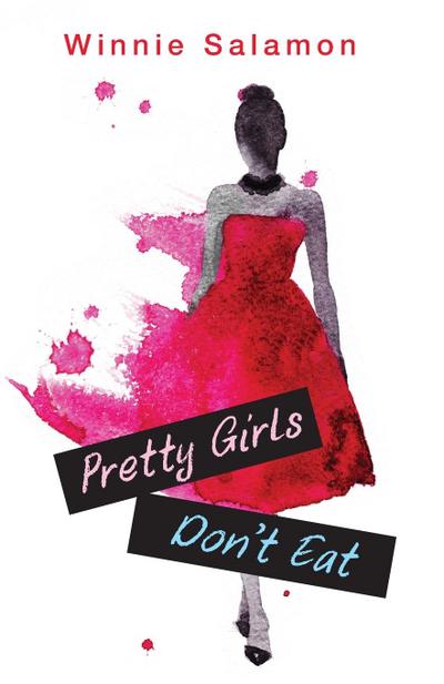Pretty Girls Don’t Eat