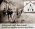 Seinerzeit auf dem Land