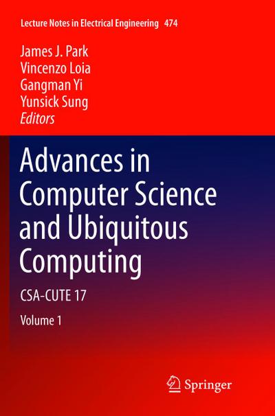 Advances in Computer Science and Ubiquitous Computing