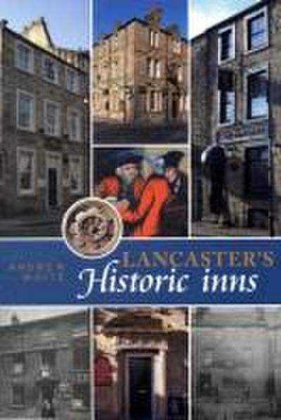 Lancaster’s Historic Inns