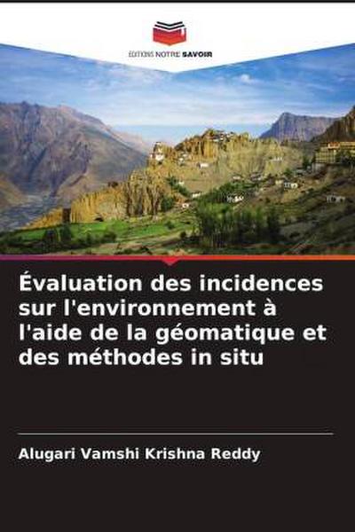 Évaluation des incidences sur l’environnement à l’aide de la géomatique et des méthodes in situ