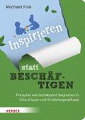 Inspirieren statt beschäftigen