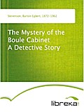 The Mystery of the Boule Cabinet A Detective Story - Burton Egbert Stevenson
