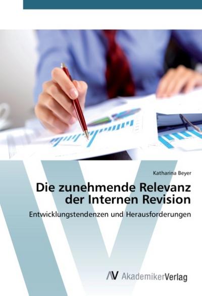 Die zunehmende Relevanz der Internen Revision