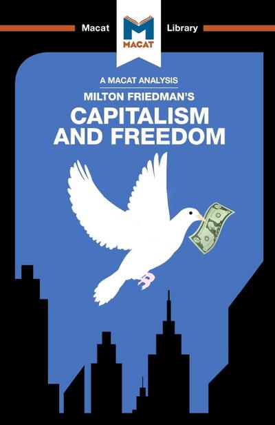 An Analysis of Milton Friedman’s Capitalism and Freedom