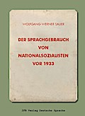 Der Sprachgebrauch von Nationalsozialisten vor 1933
