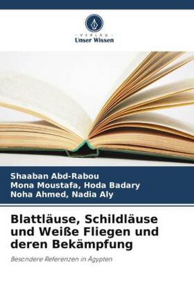 Blattläuse, Schildläuse und Weiße Fliegen und deren Bekämpfung